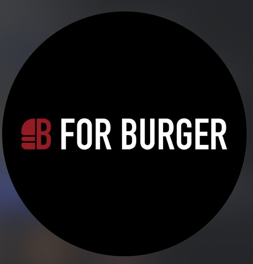 B For Burgers